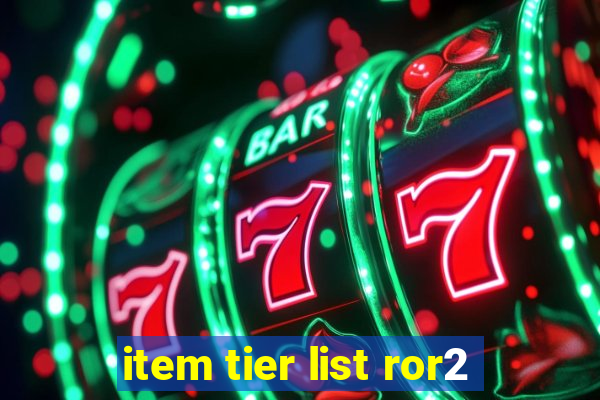 item tier list ror2